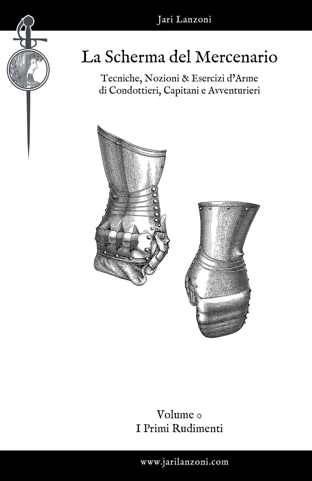 La Scherma del Mercenario – I Primi&nbsp;Rudimenti